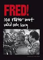 Fred! - 100 r&ouml;ster mot v&aring;ld och krig