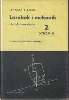 L&auml;robok i mekanik f&ouml;r Tekniska skolor -  2 Dynamik