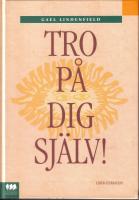 Tro p&aring; dig sj&auml;lv!