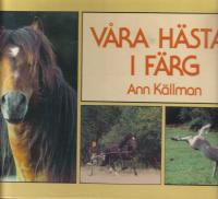 V&aring;ra h&auml;star i f&auml;rg