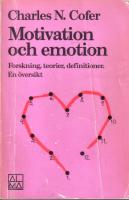 Motivation och emotion -  Forskning, teorier, definitioner.En &ouml;versikt