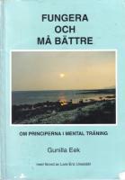 Fungera och m&aring; b&auml;ttre - Om principerna i mental tr&auml;ning
