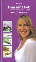 Fr&aring;n mitt k&ouml;k - F&auml;rdkost p&aring; v&auml;gen fr&aring;n 137 kg