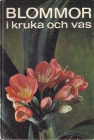 Blommor i kruka och vas