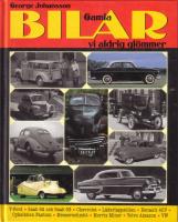 Gamla bilar vi aldrig gl&ouml;mmer