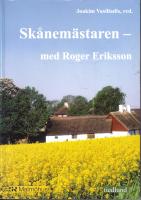 Sk&aring;nem&auml;staren - Med Roger Eriksson