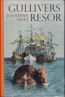 Gullivers resor - En resa till Lilliput och en resa till Brobdingnag.
