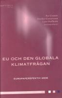 EU och den globala klimatfr&aring;gan. Europaperspektiv 2008