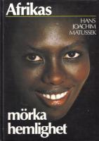 Afrikas m&ouml;rka hemlighet