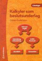 Kalkyler som beslutsunderlag - L&ouml;sningar