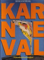 Bergochdal - Karnevalsboken. Lunds Studentk&aring;rs karneval 1994