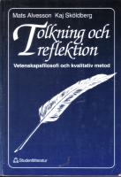 Tolkning och reflektion - Vetenskapsfilosofi och kvalitativ metod