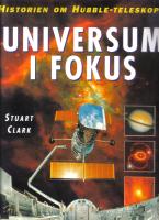 Historien om Hubble-teleskopet - Universum i fokus