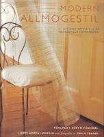 Modern Allmogestil - Ett nytt s&auml;tt att se p&aring; modern heminredning.