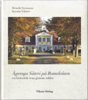 &Aring;gerups s&auml;teri p&aring; Romele&aring;sen -  En historisk resa genom sekler