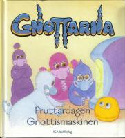 Gnottarna - Pruttardagen/Gnottismaskinen