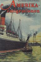 Amerikaemigrationen i k&auml;llornas belysning