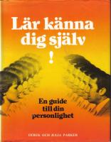 L&auml;r k&auml;nna dig sj&auml;lv ! - En guide till din personlighet