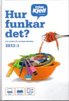 Hur funkar det? - Din guide till vardagstekniken 2013