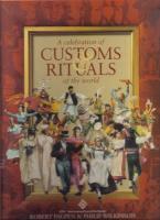 A celebration of customs and rituals of the world