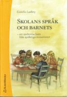 Skolans spr&aring;k och barnets - Att undervisa barn fr&aring;n spr&aring;kliga minoriteter