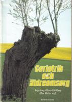 Geriatrik och &auml;ldreomsorg