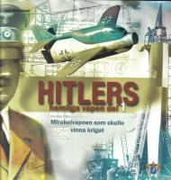 2 b&ouml;cker (komplett): Hitlers hemliga vapen del 1&2 - Mirakelvapnen som skulle vinna kriget.