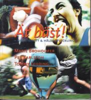 &Auml;t b&auml;st - Kost, idrott & h&auml;lsoutveckling