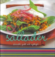 Sallader - fr&auml;scht, gott och nyttigt!