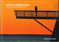 V&auml;stra Hamnen 2009 / The west harbour 2009