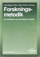 Forskningsmetodik -  Om kvalitativa och kvantitativa metoder