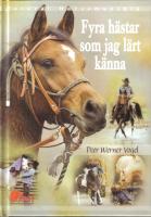 Fyra h&auml;star som jag l&auml;rt k&auml;nna