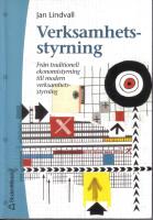 Verksamhetsstyrning - Från traditionell ekonomistryrning till modern verksamhetssryrning