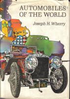 Automobiles of the World -  The Story of the Development of the Automobile with Many Rare Illustrations from a Score of Nations