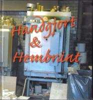 Handgjort & Hembr&auml;nt. Klas-G&ouml;ran Klaesson. Klase J:r. Keramisk skulpt&ouml;r