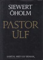 Pastor Ulf -  Samtal med Ulf Ekman
