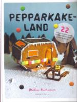 Pepparkakeland . 22 roliga byggen med tydliga skisser och smarta knep