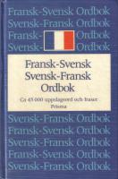 Fransk-svensk, svensk-fransk ordbok - 45000 uppslagsord och fraser