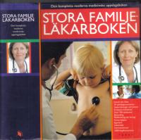 Stora familjel&auml;karboken .Den kompletta moderna medicinska uppslagsboken