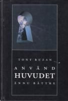 Anv&auml;nd huvudet &auml;nnu b&auml;ttre