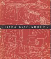 Stora Kopparberg. Six hundred years of industrial enterprise