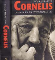 Cornelis. Scener ur en &auml;ventyrares liv