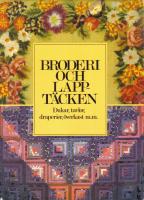 Broderi och lappt&auml;cken. Dukar, tavlor, draperier, &ouml;verkast m.m.