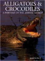 Alligators and Crocodiles. A Portrait of the Animal World