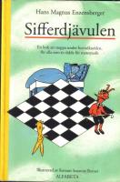 Sifferdj&auml;vulen . En bok att stoppa under huvudkudden, f&ouml;r alla som &auml;r r&auml;dda f&ouml;r matematik