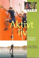 Aktivt liv. Vetenskap & Praktik
