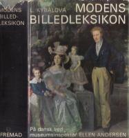 Modens billedleksikon .P&aring; dansk ved museuminspekt&ouml;r Ellen Andersen