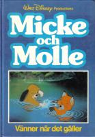 Micke och Molle. V&auml;nner n&auml;r det g&auml;ller
