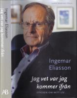 Jag vet var jag kommer ifr&aring;n . Stycken om mitt liv 