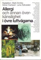 Allergi och annan &ouml;verk&auml;nslighet i &ouml;vre luftv&auml;garna